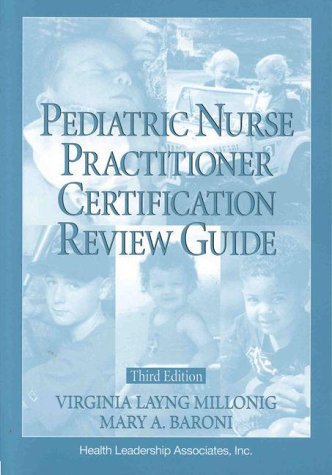 Beispielbild fr The Pediatric Nurse Practitioner Certification Review Guide zum Verkauf von Better World Books