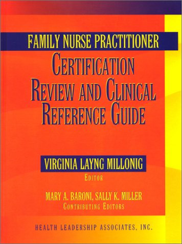 Imagen de archivo de Family Nurse Practitioner Certification Review and Clinical Reference Guide a la venta por ThriftBooks-Dallas