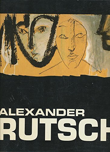 Alexander Rutsch: Paintings, sculptures and drawings