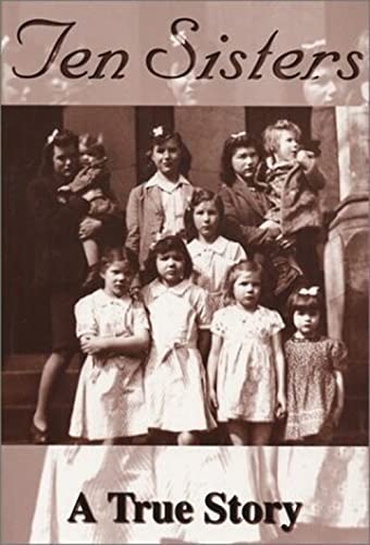 Imagen de archivo de Ten Sisters : A True Story a la venta por Irish Booksellers