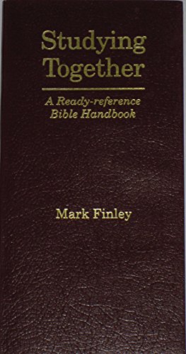 Studying Together: A Ready-Reference Bible Handbook (9781878046031) by Mark Finley