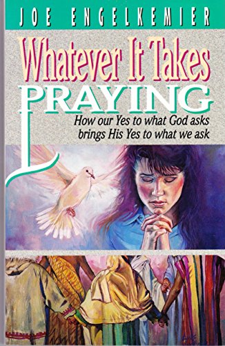 Stock image for Whatever it takes praying for sale by ThriftBooks-Dallas