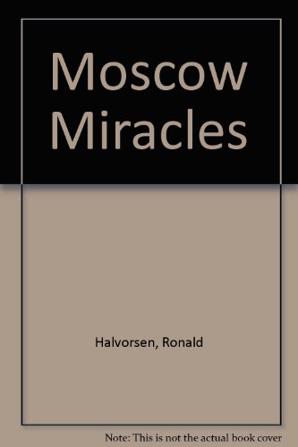 Beispielbild fr Moscow Miracles zum Verkauf von Better World Books