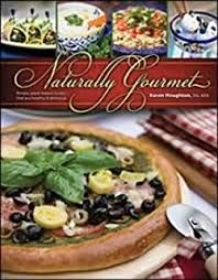 Stock image for Naturally Gourmet Cookbook (Revised & Expanded) for sale by Half Price Books Inc.