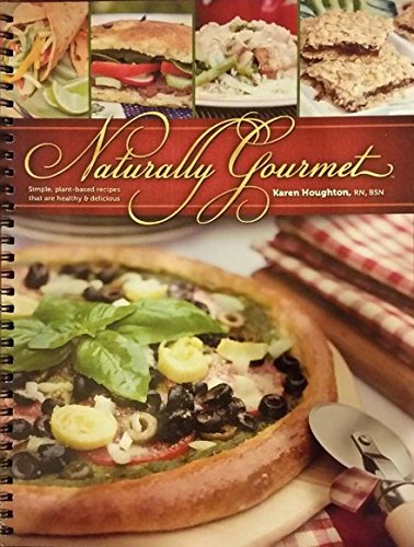 Imagen de archivo de Naturally Gourmet a la venta por Gulf Coast Books