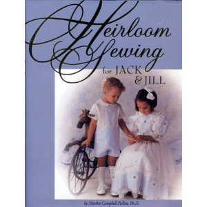 Beispielbild fr Heirloom Sewing for Jack & Jill zum Verkauf von ZBK Books