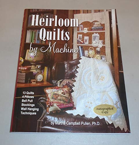 Beispielbild fr Heirloom Quilts by Machine zum Verkauf von HPB-Emerald