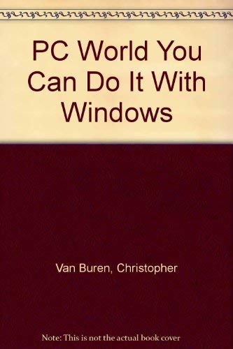 Beispielbild fr PC World You Can Do It With Windows zum Verkauf von Wonder Book