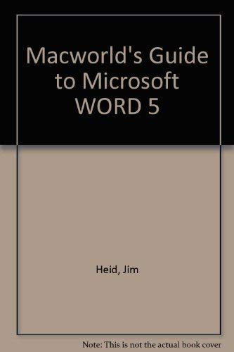 Stock image for Macworld Guide to Microsoft Word 5 for sale by Ergodebooks
