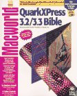 Imagen de archivo de Quarkxpress 3.2/3.3 Bible ("Macworld" books) a la venta por Ergodebooks