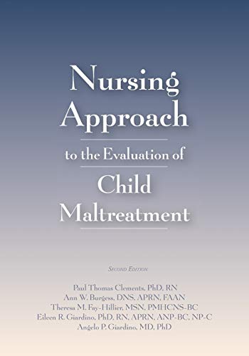 Beispielbild fr Nursing Approach to the Evaluation of Child Maltreatment 2E zum Verkauf von GF Books, Inc.
