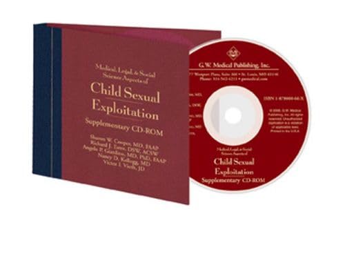 Stock image for Medical, Legal, and Social Science Aspects of Child Sexual Exploitation: A Comprehensive Review of Pornography, Prostitution, and Internet Crimes - Supplementary Cd-rom for sale by Revaluation Books