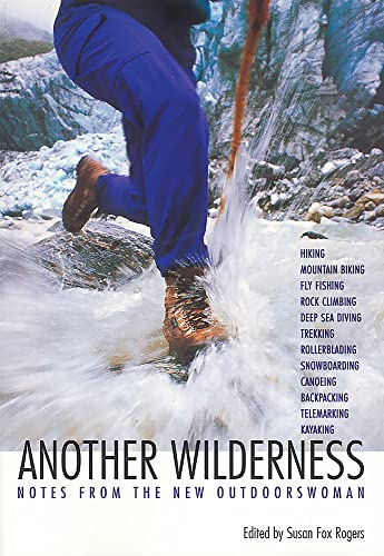 Beispielbild fr Another Wilderness: Notes from the New Outdoorswoman (Adventura Books) zum Verkauf von Wonder Book