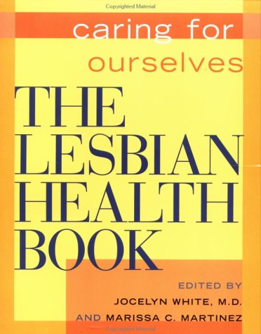 Stock image for The Lesbian Health Book: Caring for Ourselves for sale by ThriftBooks-Dallas