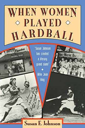 Stock image for When Women Played Hardball for sale by Archer's Used and Rare Books, Inc.