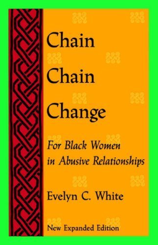 Stock image for Chain, Chain, Change: For Black Women in Abusive Relationships (New Leaf Series) for sale by SecondSale