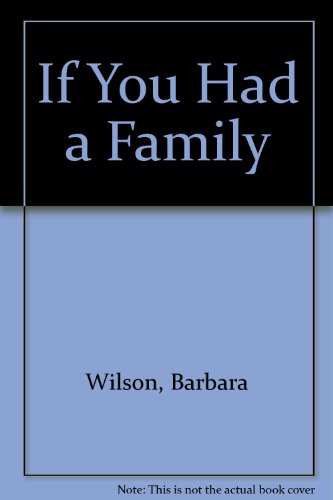 Beispielbild fr If you had a family zum Verkauf von Robinson Street Books, IOBA