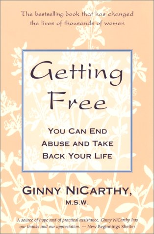 Beispielbild fr Getting Free: You Can End Abuse and Take Back Your Life (NiCarthy, Ginny) zum Verkauf von SecondSale