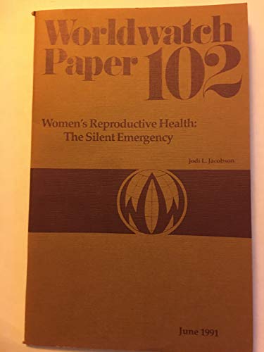 Beispielbild fr Women's Reproductive Health: The Silent Emergency zum Verkauf von Vashon Island Books