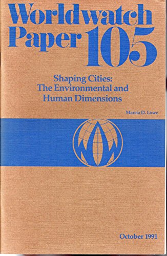 Stock image for Shaping Cities: The Environmental and Human Dimensions for sale by SuzyQBooks