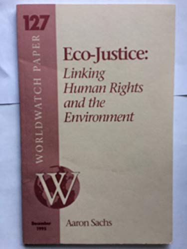Stock image for Eco-Justice : Linking Human Rights and the Environment for sale by Better World Books: West
