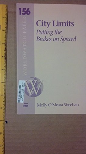 Beispielbild fr City Limits Putting the Brakes on Spraw (Worldwatch Paper Vol. 156) zum Verkauf von Better World Books