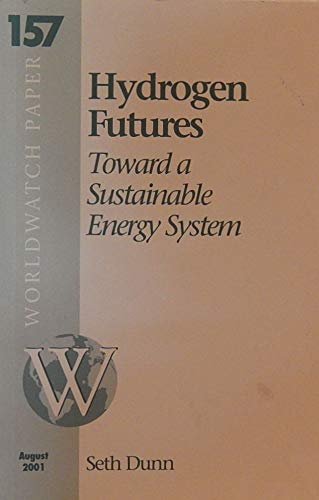 Stock image for Hydrogen Futures: Toward a Sustainable Energy System for sale by Vashon Island Books