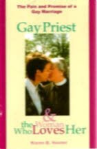 Beispielbild fr Gay Priest & the Woman Who Loves Her: The Pain and Promise of a Gay Marriage zum Verkauf von ThriftBooks-Dallas