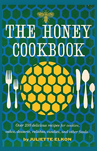 Stock image for The Honey Cookbook for sale by ThriftBooks-Atlanta