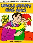 Stock image for Uncle Jerry Has AIDS for sale by Better World Books