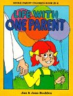 Stock image for Life With One Parent for sale by Irish Booksellers