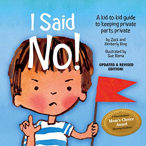 Beispielbild fr I Said No! A Kid-to-kid Guide to Keeping Private Parts Private zum Verkauf von KuleliBooks