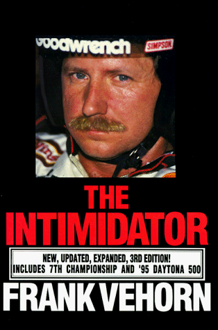 9781878086471: The Intimidator: The Dale Earnhardt Story : An Unauthorized Biography