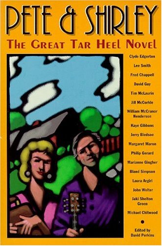 Stock image for Pete Shirley: The Great Tar Heel Novel for sale by Front Cover Books