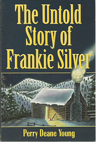 9781878086662: The Untold Story of Frankie Silver: Was She Unjustly Hanged?