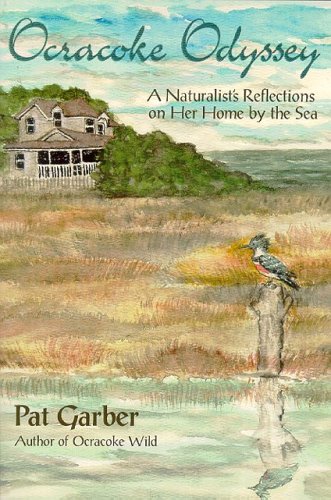 9781878086709: Ocracoke Odyssey: A Naturalist's Reflections on Her Home by the Sea