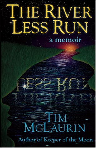 Stock image for The River Less Run: A Memoir for sale by Front Cover Books