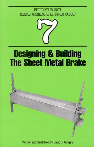 9781878087065: Designing and Building the Sheet Metal Brake