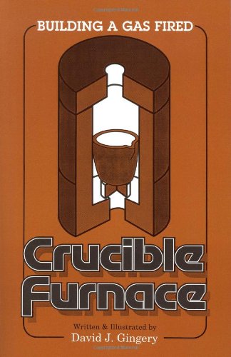 9781878087447: Building a Gas Fired Crucible Furnace by David J. Gingery (2012) Perfect Paperback