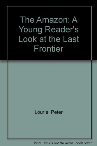 Beispielbild fr Amazon : A Young Reader's Look at the Last Frontier zum Verkauf von Better World Books