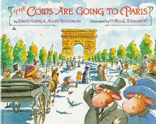 Stock image for The Cows Are Going to Paris for sale by ThriftBooks-Atlanta