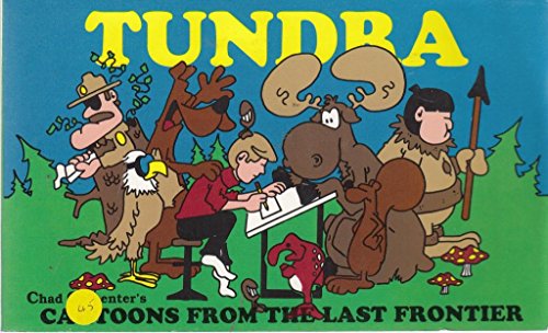 Beispielbild fr Tundra: Cartoons from the last frontier zum Verkauf von Half Price Books Inc.
