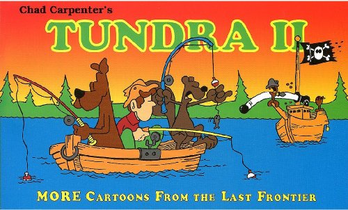 Beispielbild fr Tundra II: More Cartoons from the Last Frontier zum Verkauf von Zoom Books Company