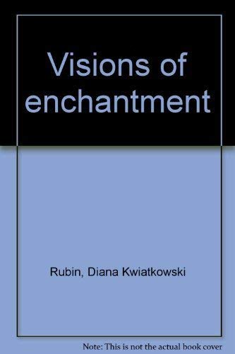Stock image for Visions of Enchantment.; Illustrated by James Michael Dorsey for sale by J. HOOD, BOOKSELLERS,    ABAA/ILAB