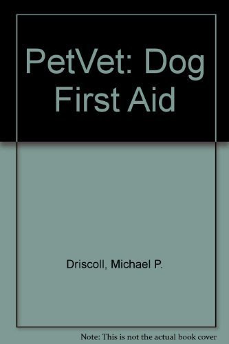 Imagen de archivo de Pet Vet Dog First Aid a la venta por Chiefly Books