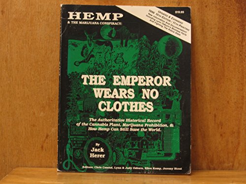 9781878125019: Hemp & the Marijuana Conspiracy : the Emperor Wears No Clothes