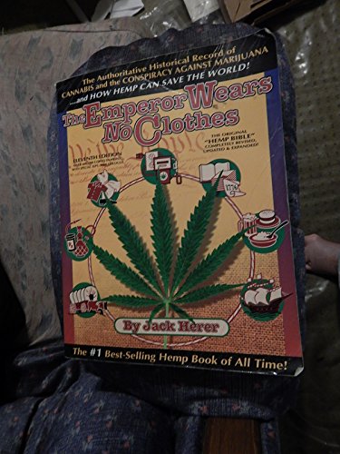 Stock image for The Emperor Wears No Clothes: Hemp and the Marijuana Conspiracy for sale by HPB-Emerald