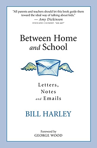 Stock image for Between Home and School: Letters, Notes and Emails for sale by THE SAINT BOOKSTORE