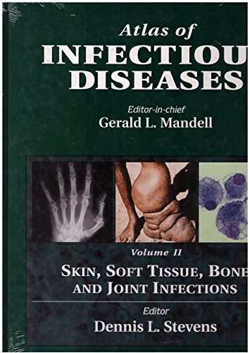 Imagen de archivo de Atlas of Infectious Diseases: Skin, Soft Tissue, Bone and Joint Infections, Volume 2 a la venta por Wizard Books