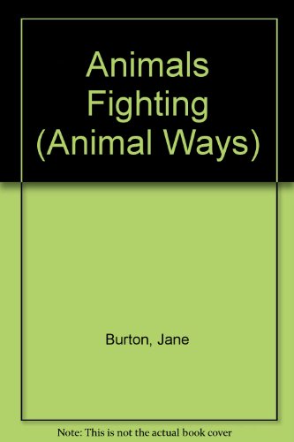 Imagen de archivo de Animals Fighting a la venta por Better World Books: West